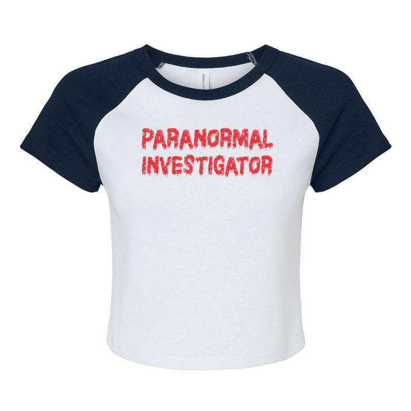 Ghost Hunting Paranormal Investigator Pullover Hoodie Raglan Crop Top by TimothyMichaelHackett | Artistshot