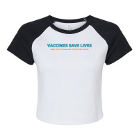 Vaccines Save Lives Ask Don't Assumes Trust The Facts Raglan Crop Top | Artistshot