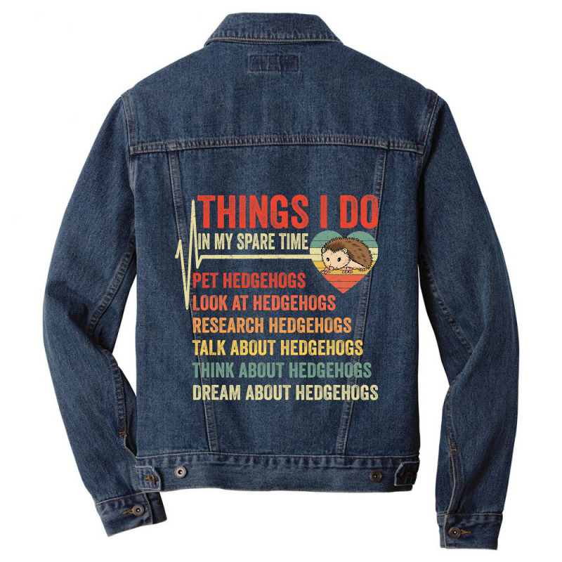 Funny Hedgehog Lover Heartbeat Things I Do In My S Men Denim Jacket | Artistshot