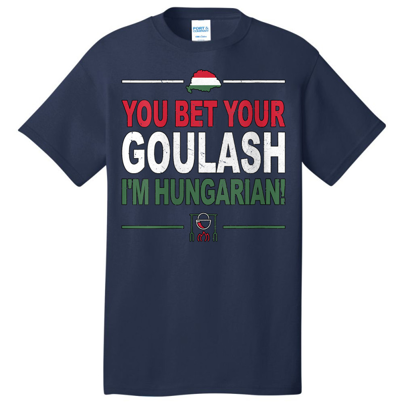 Womens You Bet Your Goulash I'm Hungarian As Funny Hungary V Neck T Sh Basic T-shirt | Artistshot