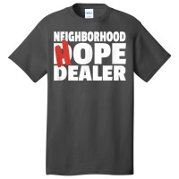 Neighborhood Hope Dope Dealer Aa Na Recovery 12 Step Sponsor T Shirt Basic T-shirt | Artistshot