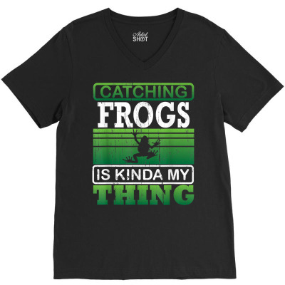 Catching Frogs Is My Thing   Frog Catcher Hobbie Kids T Shirt V-neck Tee Designed By Bsharron