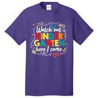 Kids Watch Out Kindergarten Here I Come Girls Kindergarten Premium Basic T-shirt | Artistshot