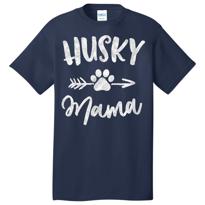 Husky Mama Siberian Husky Lover Owner Gifts Dog Mom Basic T-shirt by WirtzRichard | Artistshot