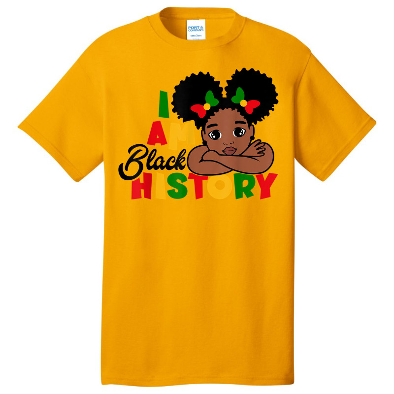 I Am Black History Shirt For Kids Girls Black History Month T Shirt Basic T-shirt | Artistshot