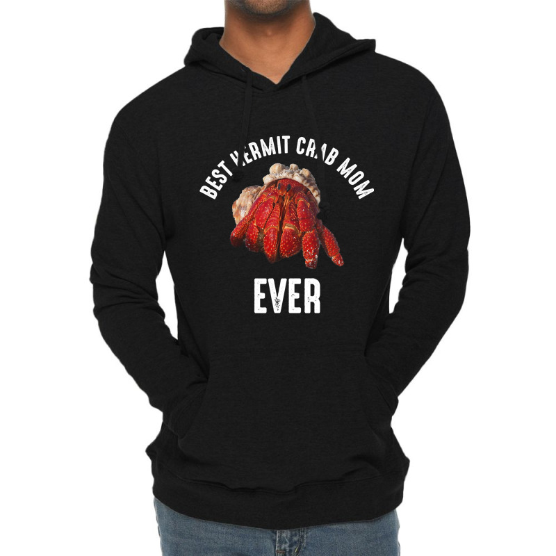 Best Hermit Crab Mom Ever 2hermit Crab Lightweight Hoodie | Artistshot