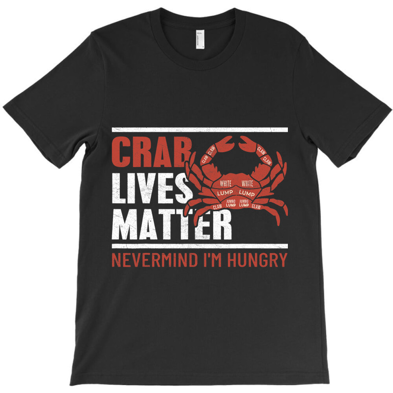 Crab Lives Matter 2dungeness Crab Boil Seafood Fun T-shirt | Artistshot