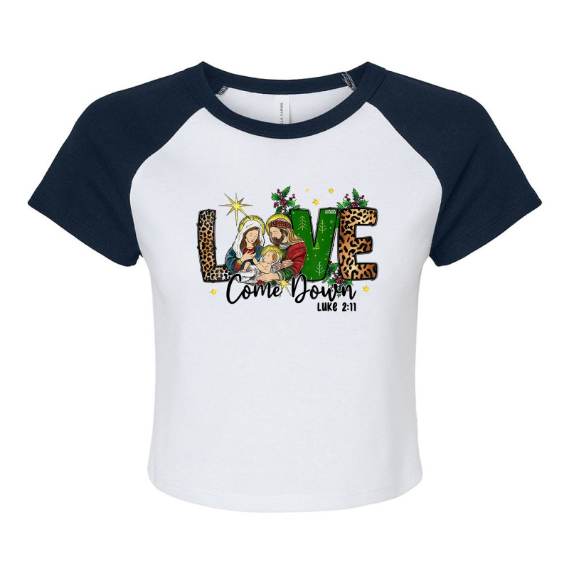 Love Came Down Christian Nativity Scene In Christmas Leopard T Shirt Raglan Crop Top by gehnhe | Artistshot