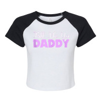 Fill Me Up Daddy Sexy Ddlg Bdsm Kinky Submissive Dominant Tank Top Raglan Crop Top | Artistshot