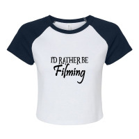 Filming Films Director Actor Actress Spectator Cinema Television Strea Raglan Crop Top | Artistshot