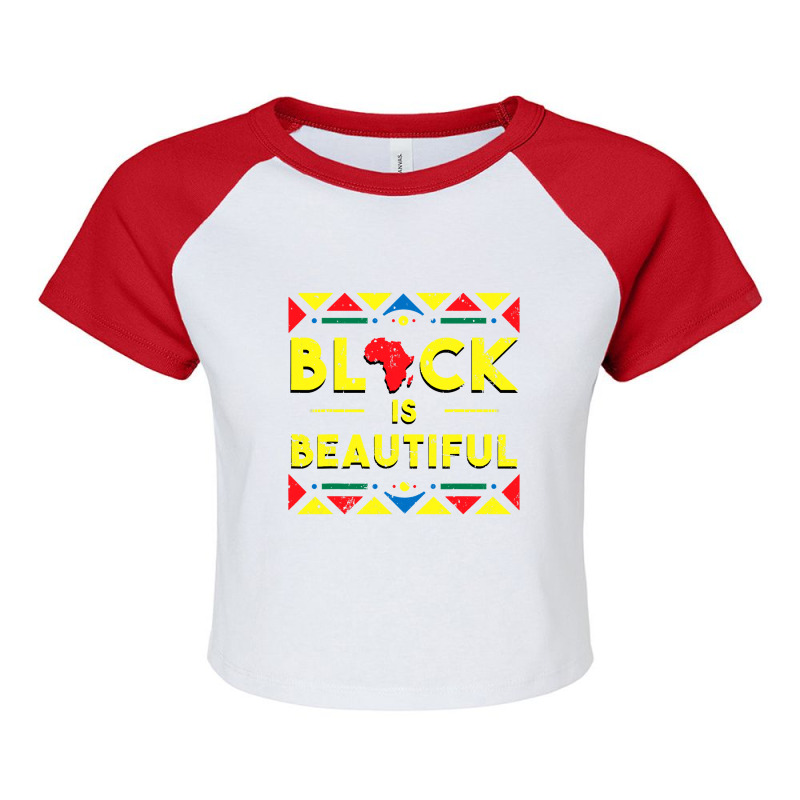 Black History  Black Is Beautiful African Colors Gift Raglan Crop Top by PeterArtist | Artistshot