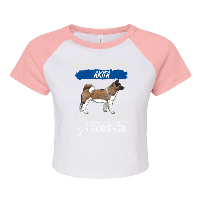 Trending If You're Lucky An Akita Will Come Into Your Life Raglan Crop Top by hongquangd | Artistshot