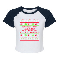 Ugly Christmas Sweater Car's Extended Warranty Meme Graphic Sweatshirt Raglan Crop Top | Artistshot