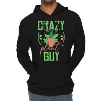 Crazy Plant Guy Plant Lover Gardener Funny Gardeni Lightweight Hoodie | Artistshot