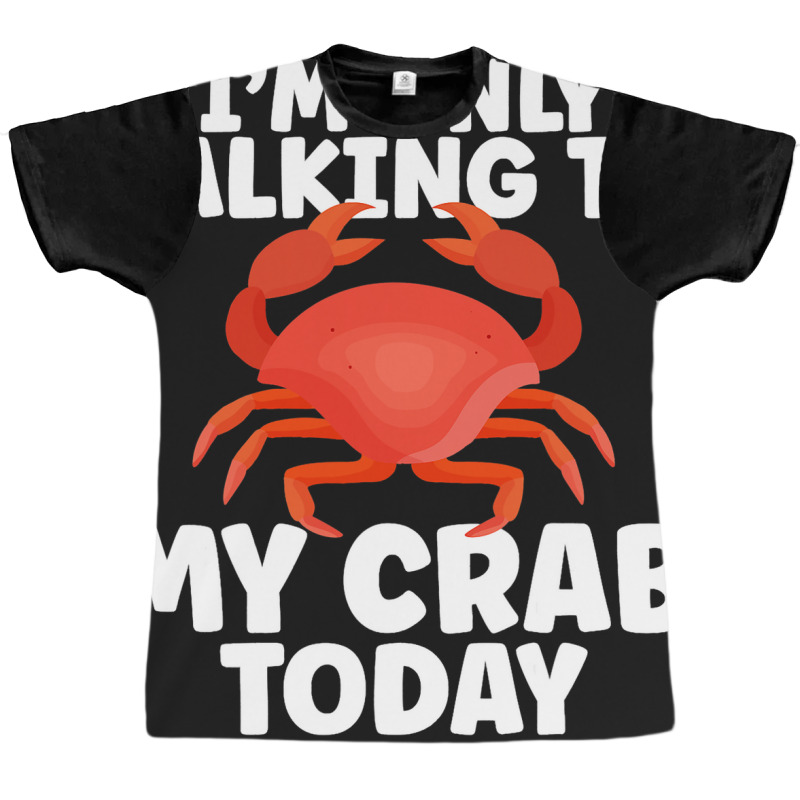 Cute Crab Design For Crab Lover Seafood Cool Crust Graphic T-shirt | Artistshot