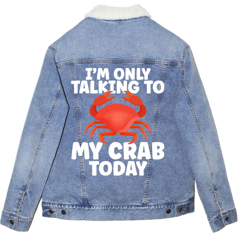 Cute Crab Design For Crab Lover Seafood Cool Crust Unisex Sherpa-lined Denim Jacket | Artistshot