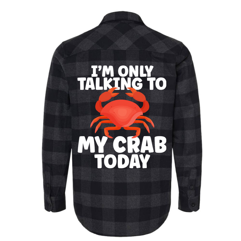 Cute Crab Design For Crab Lover Seafood Cool Crust Flannel Shirt | Artistshot