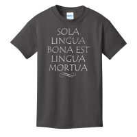 The Only Good Language Is A Dead Language Funny Latin Shirt Basic Youth T-shirt | Artistshot