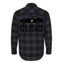 Yes My Car Is Electric Flannel Shirt | Artistshot