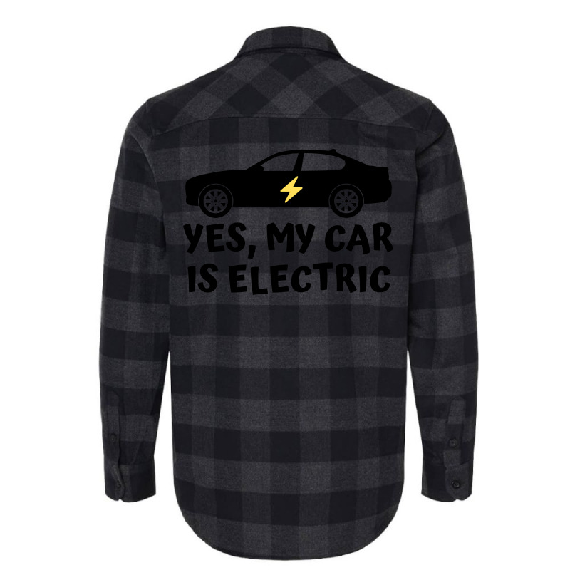 Yes My Car Is Electric Flannel Shirt by Awieee | Artistshot