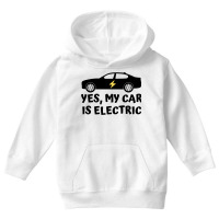 Yes My Car Is Electric Youth Hoodie | Artistshot