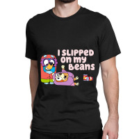 I Slipped On My Beans Classic T-shirt | Artistshot