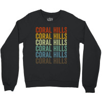 Coral Hills City Retro 21 Crewneck Sweatshirt | Artistshot