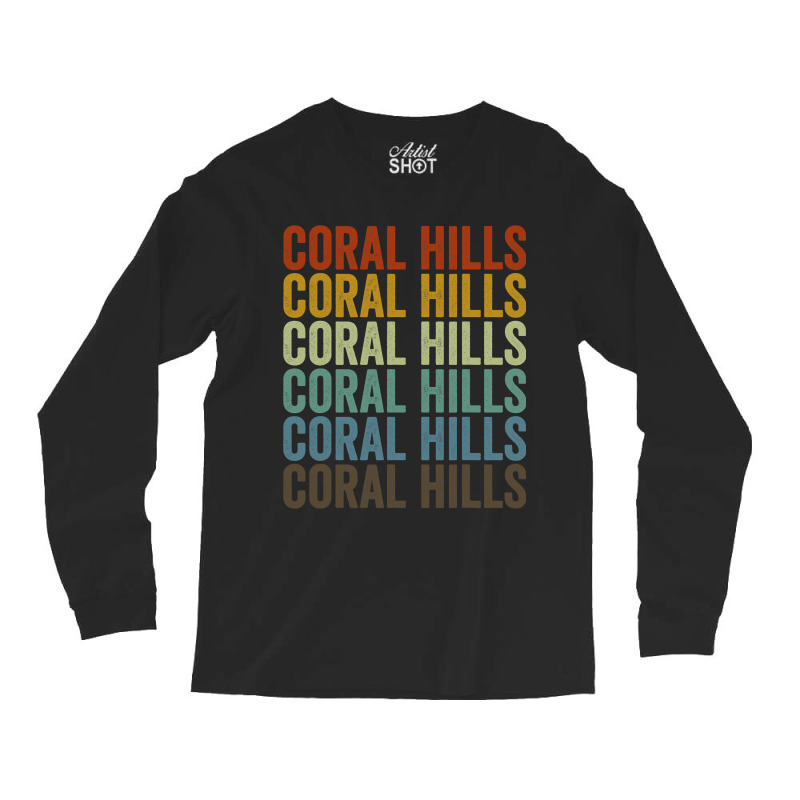 Coral Hills City Retro 21 Long Sleeve Shirts | Artistshot