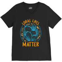 Coral Lives Matter Reef Atoll Aquarist Aquarium Tr V-neck Tee | Artistshot