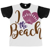 I Love The Beach Ocean School Graphic T-shirt | Artistshot