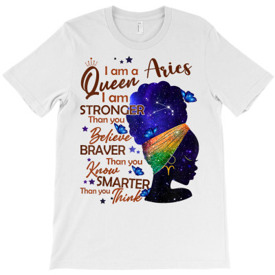 Womens Aries Queen I Am Stronger Birthday Gift For Black Women T Shirt T-shirt Designed By Suarez Greenantonia