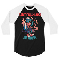 Caution Skunks In Area 3/4 Sleeve Shirt | Artistshot