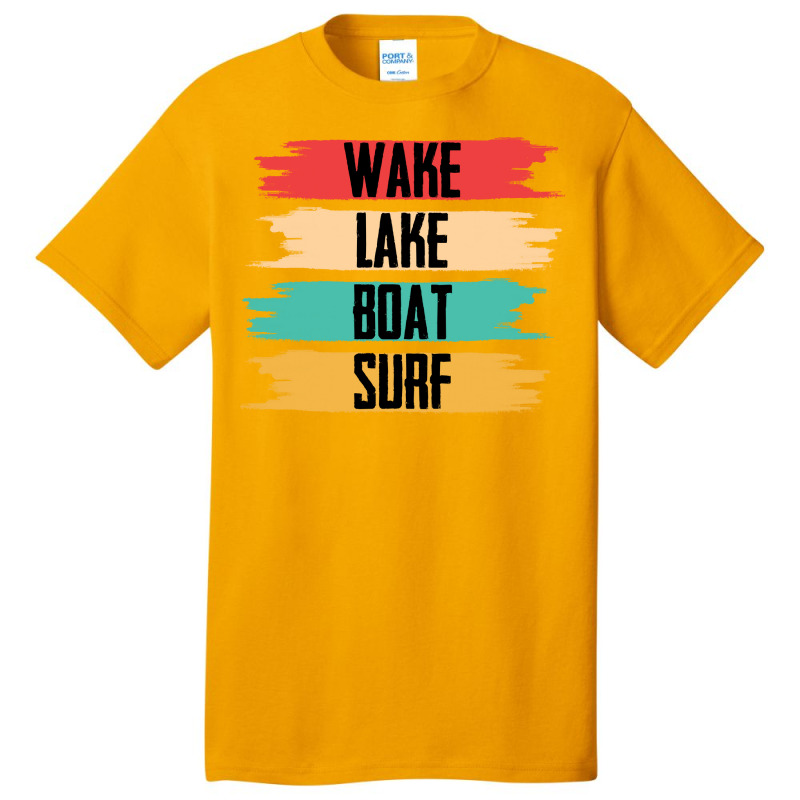 Wakeboarding T  Shirt Wakeboarding   Wake Lake Boat Surf T  Shirt Basic T-shirt | Artistshot