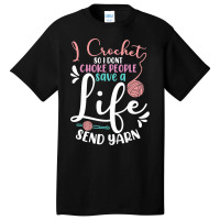 Crochet Yarn Quilting Knitting Crocheting Crochete Basic T-shirt | Artistshot