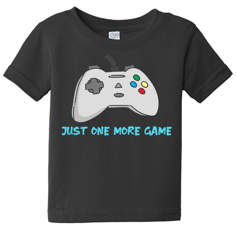 Just One More Game Baby Tee | Artistshot