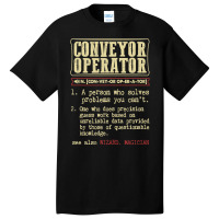 Conveyor Operator Dictionary Term T Shirt Basic T-shirt | Artistshot