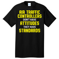 Air Traffic Controller Argument Atc Flight Control T Shirt Basic T-shirt | Artistshot