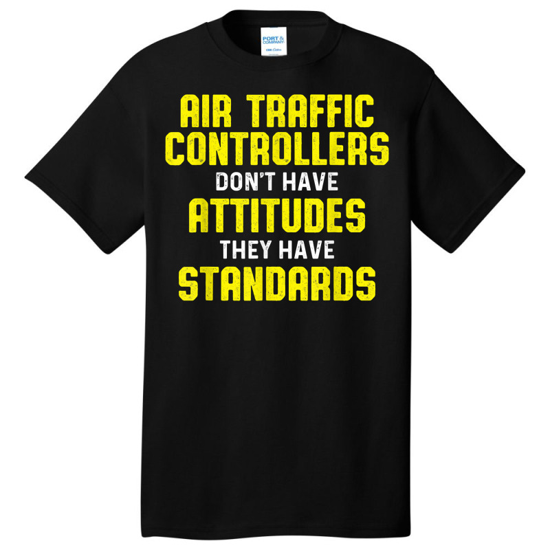 Air Traffic Controller Argument Atc Flight Control T Shirt Basic T-shirt by deleonnylorindg | Artistshot