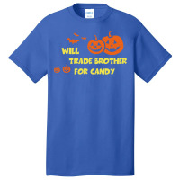 Will Trade Brother For Candy T  Shirt Will Trade Brother For Candy Shi Basic T-shirt | Artistshot