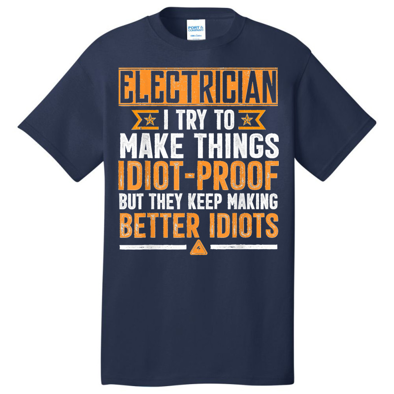 Funny Electrician Art Men Dad Lineman Electronics Engineers Basic T-shirt by EaglesonBonnie | Artistshot