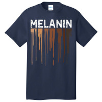 Drippin Melanin Shirt For Women Pride   Gifts Black History Essential Basic T-shirt | Artistshot