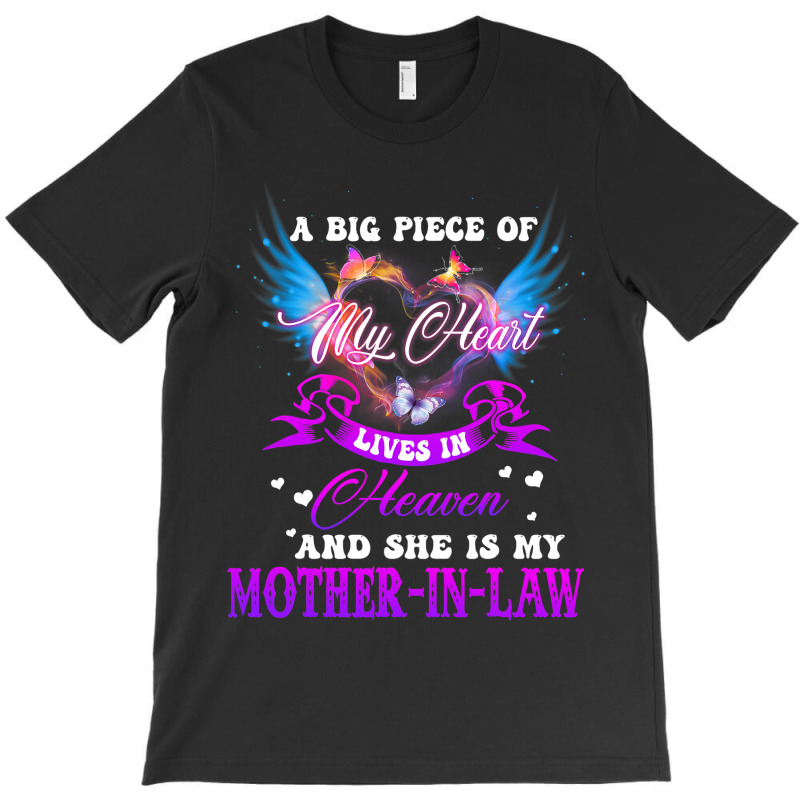 Big Piece Of My Heart Lives In Heaven She Is Mothe T-shirt | Artistshot