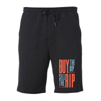 Buy The Dip Sell The Rip Day Trader Stock Market Fleece Short | Artistshot