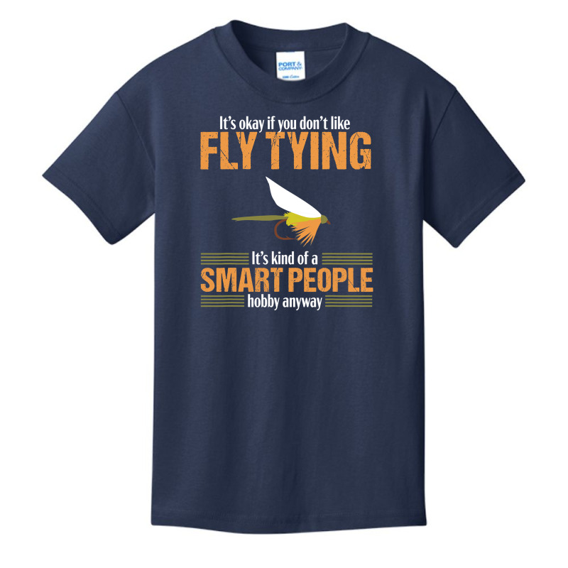 Fly Tying Funny Smart People Fishing Fish Lover Tyer Gift T Shirt Basic Youth T-shirt by RomanAllen89 | Artistshot