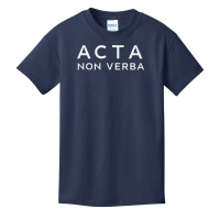 Inspirational Latin Quote Tee Acta Non Verba Phrase T Shirt Basic Youth T-shirt | Artistshot