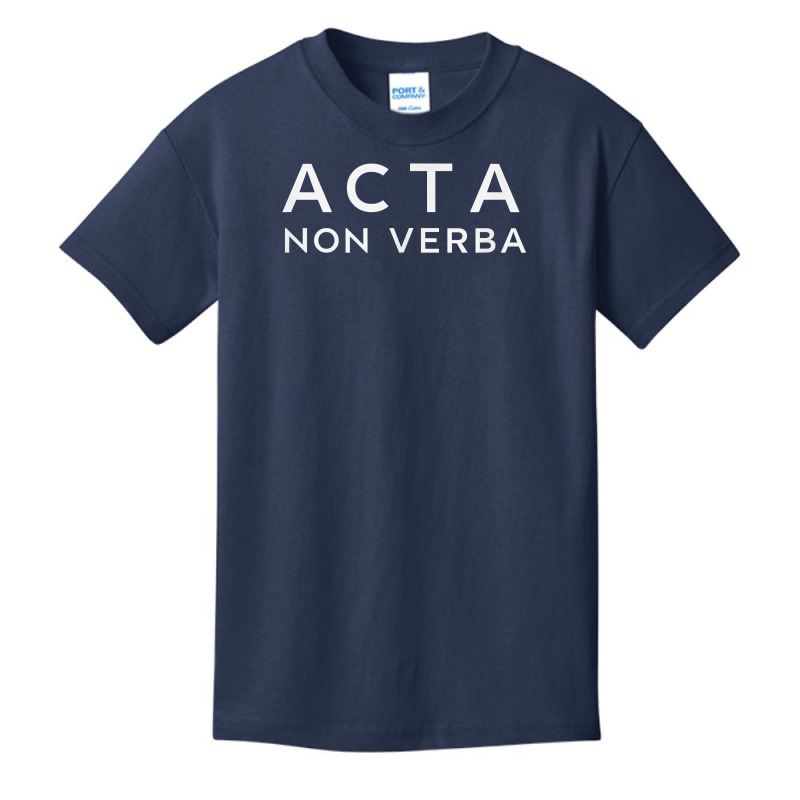 Inspirational Latin Quote Tee Acta Non Verba Phrase T Shirt Basic Youth T-shirt by berginnnriedelv | Artistshot