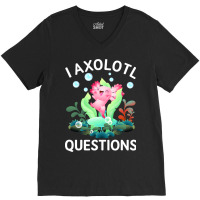 Cute Axolotl Lover Mexican Salamander I Axolotl Qu V-neck Tee | Artistshot