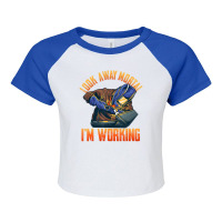 Trending Welder Shirts Look Away Mortal I'm Working Raglan Crop Top | Artistshot