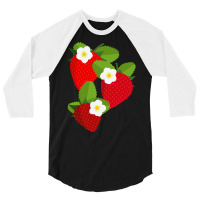 Strawberry T  Shirt Strawberries And Blossoms T  Shirt 3/4 Sleeve Shirt | Artistshot