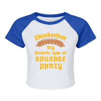 Hot Trend Oktoberfest Shirt - My Favorite Type Of Sausage Party Raglan Crop Top | Artistshot